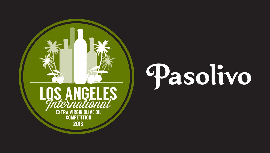 Pasolivo Olive Oils Receive High Praise at 2018 Los Angeles International Extra Virgin Olive Oil Competition