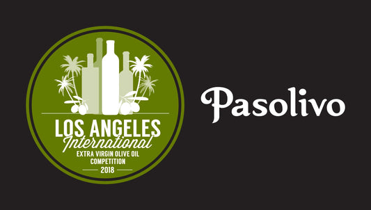 Pasolivo Olive Oils Receive High Praise at 2018 Los Angeles International Extra Virgin Olive Oil Competition